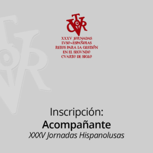 Inscripción anticipada acompañante: XXXV Edición Jornadas Hispanolusas